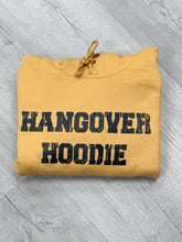 Load image into Gallery viewer, Hangover Hoodie
